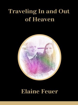 cover image of Traveling In and Out of Heaven